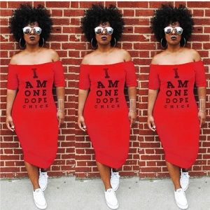 Red off the should “ I AM ONE DOPE CHICK” dress 3XL